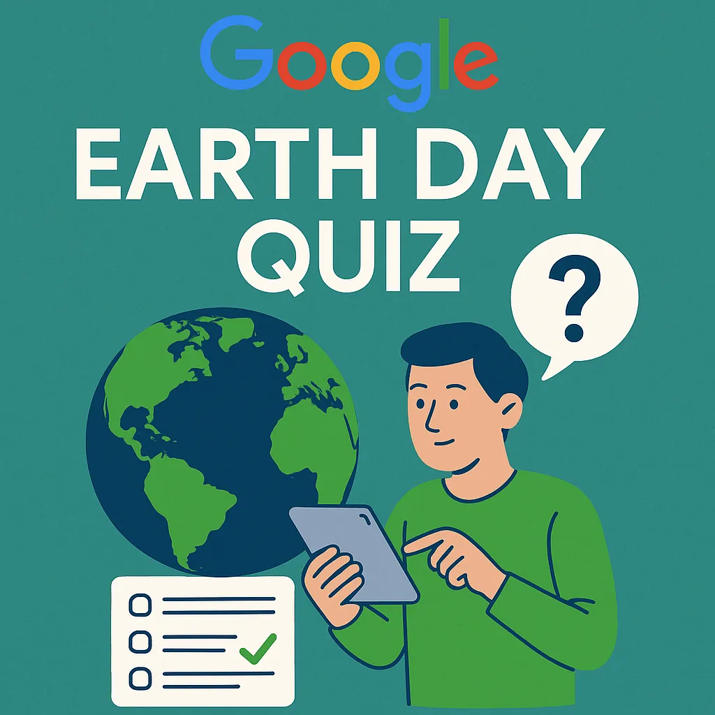 Google Earth Day Quiz: Das müsst ihr wissen – und so macht ihr mit